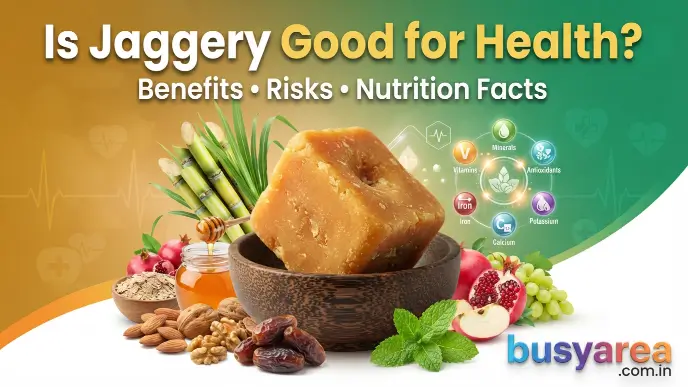 Is Jaggery Good for Health