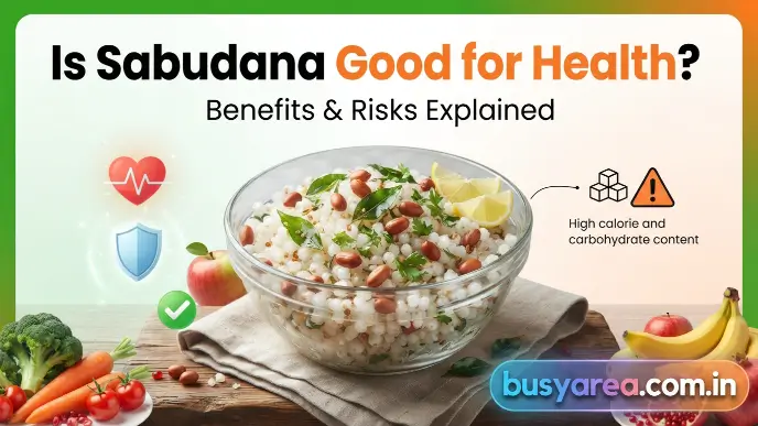 Is Sabudana Good for Health
