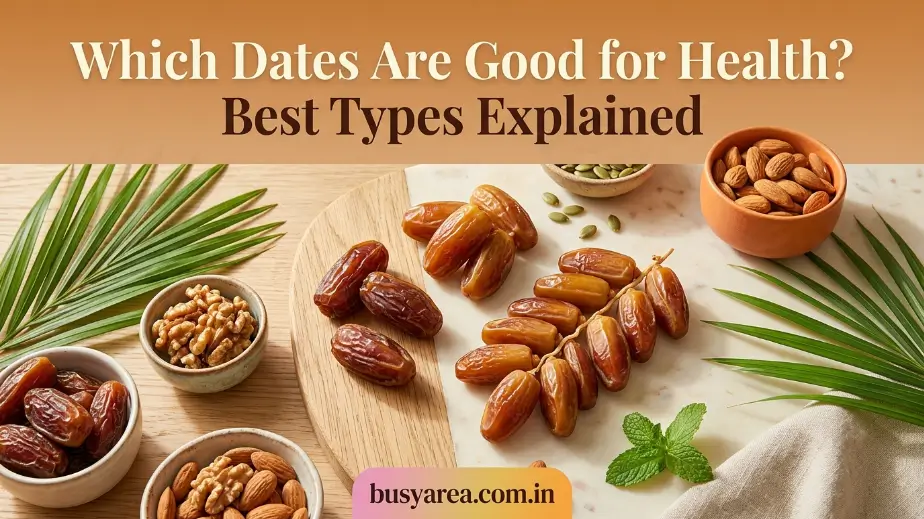 Which Dates Are Good for Health? Best Types Explained which dates are good for health