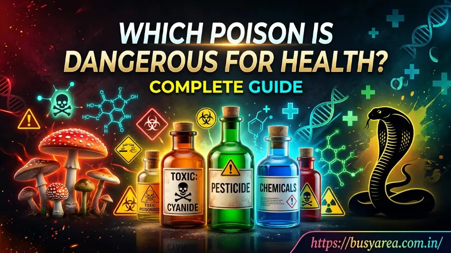 which poison is dangerous for health
